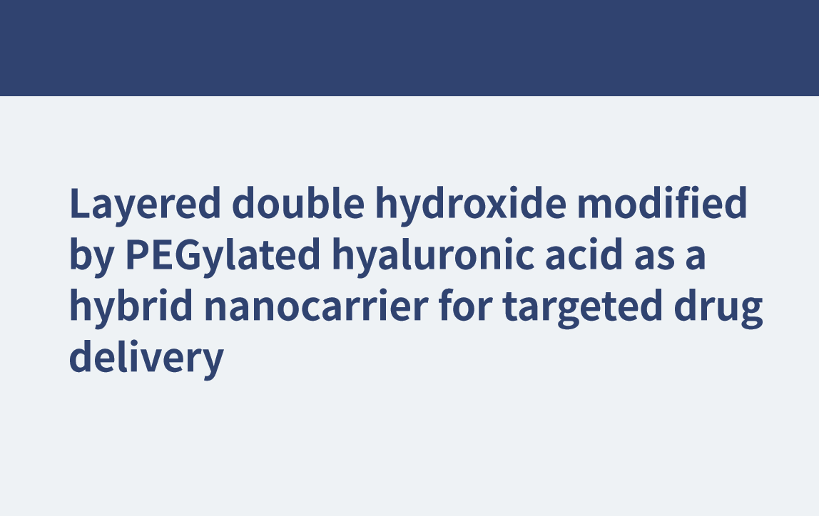 Hydroxyde double en couches modifié par de l'acide hyaluronique pégylé en tant que nanosupport hybride pour l'administration ciblée de médicaments