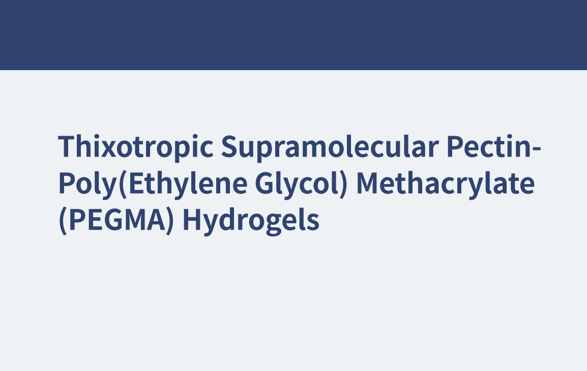 Hydrogels thixotropes supramoléculaires de pectine-poly(éthylène glycol) méthacrylate (PEGMA)