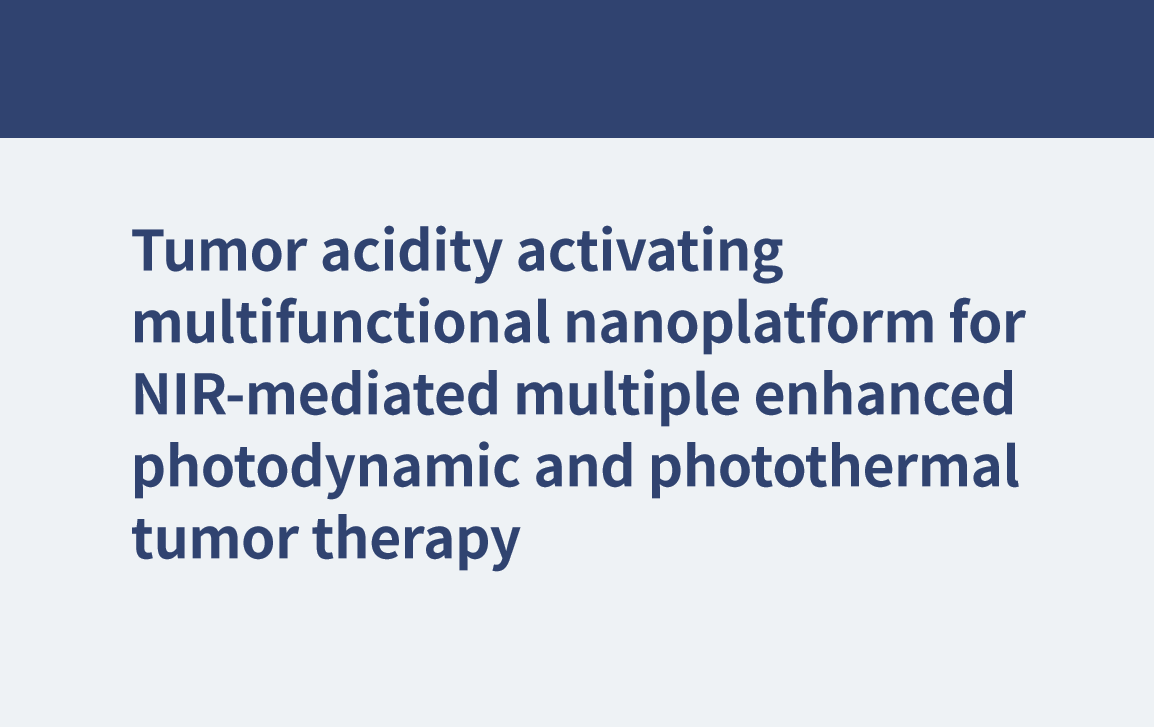 Nanoplateforme multifonctionnelle activant l'acidité tumorale pour la thérapie tumorale photodynamique et photothermique multiple améliorée médiée par NIR