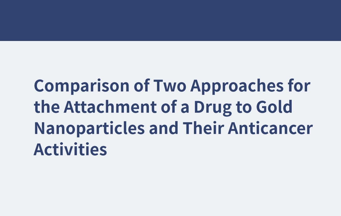 Comparaison de deux approches pour la fixation d'un médicament sur des nanoparticules d'or et leurs activités anticancéreuses