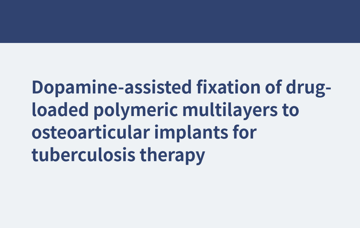 Fixation assistée par la dopamine de multicouches polymères chargées de médicament à des implants ostéoarticulaires pour le traitement de la tuberculose