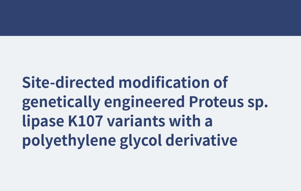 Modification dirigée sur site de Proteus sp. variantes de lipase K107 avec un dérivé de polyéthylène glycol