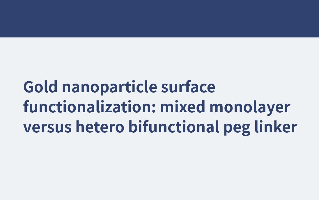 Fonctionnalisation de la surface des nanoparticules d'or : monocouche mixte versus lieur de cheville hétérobifonctionnel