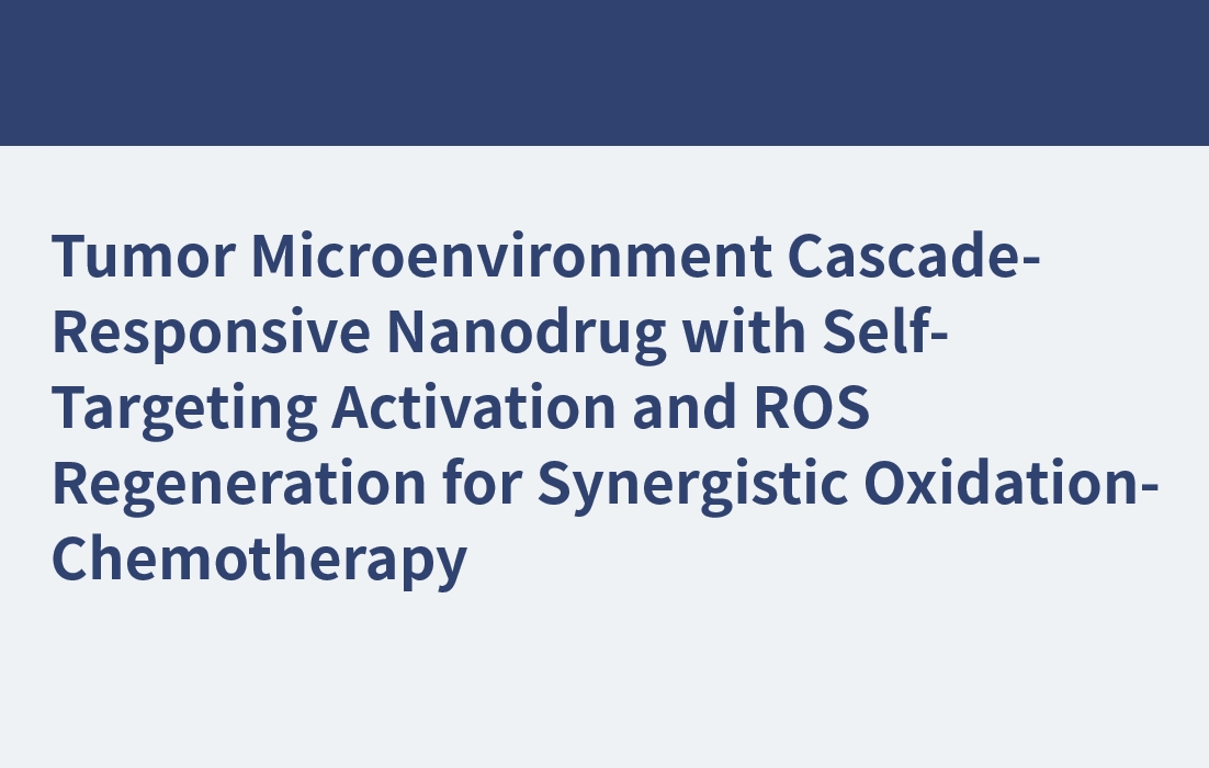 Nanomédicament réactif en cascade du microenvironnement tumoral avec activation auto-ciblée et régénération des ROS pour une oxydation-chimiothérapie synergique
    