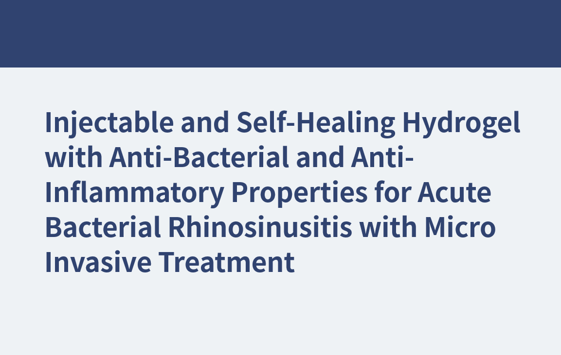 Hydrogel injectable et auto-cicatrisant aux propriétés anti-bactériennes et anti-inflammatoires pour la rhinosinusite bactérienne aiguë avec traitement micro-invasif