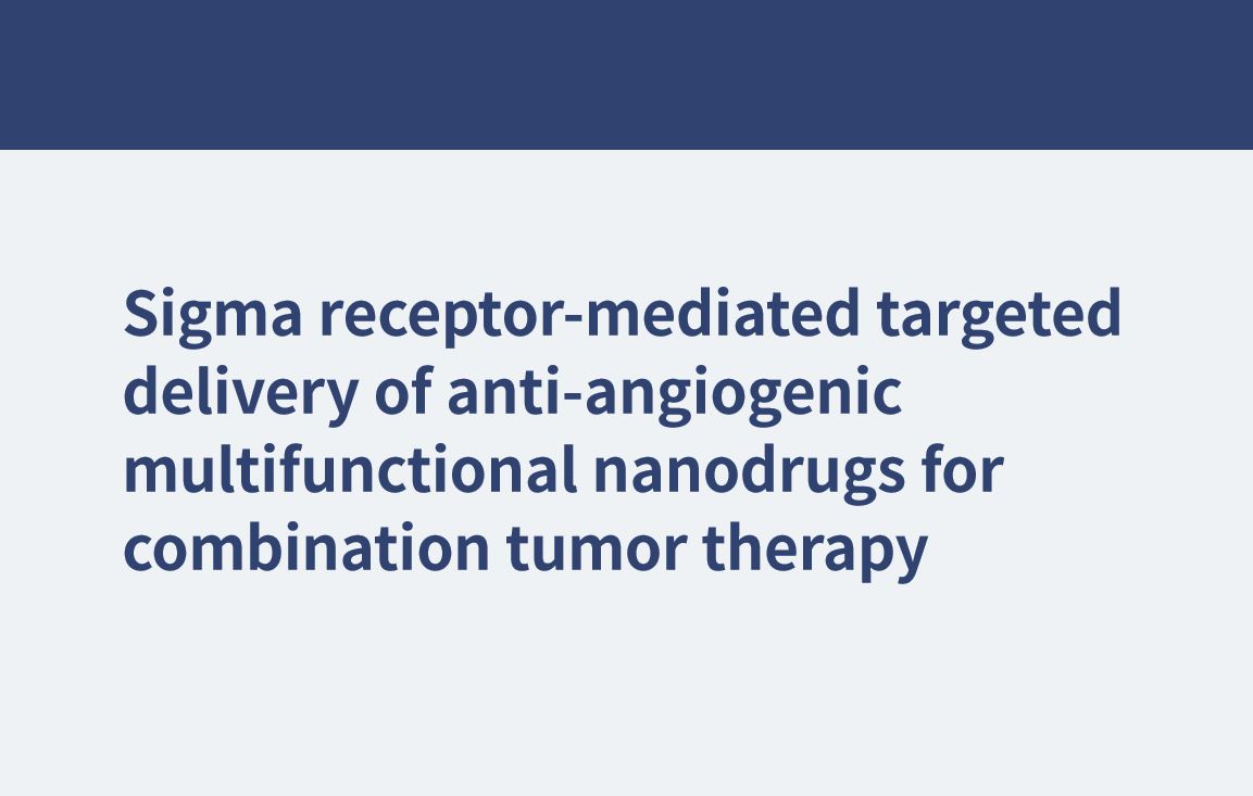 Administration ciblée médiée par le récepteur sigma de nanomédicaments multifonctionnels anti-angiogéniques pour la thérapie combinée des tumeurs