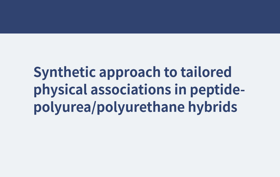 Approche synthétique des associations physiques sur mesure dans les hybrides peptide-polyurée/polyuréthane