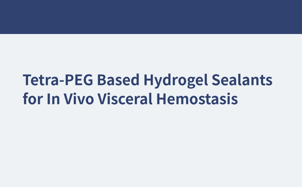 Scellants hydrogel à base de tétra-PEG pour l'hémostase viscérale in vivo