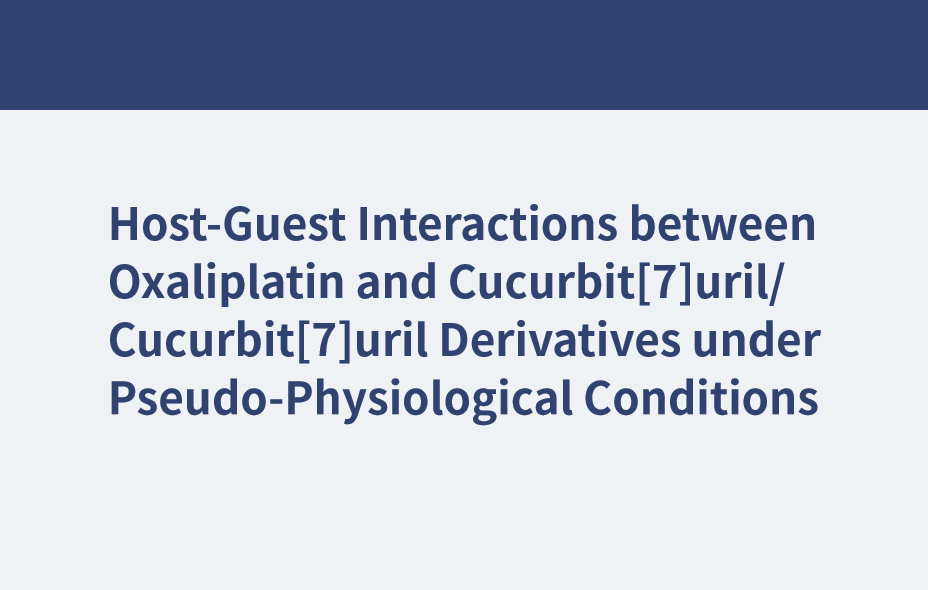 Interactions hôte-invité entre l'oxaliplatine et les dérivés de cucurbit[7]uril/cucurbit[7]uril dans des conditions pseudo-physiologiques