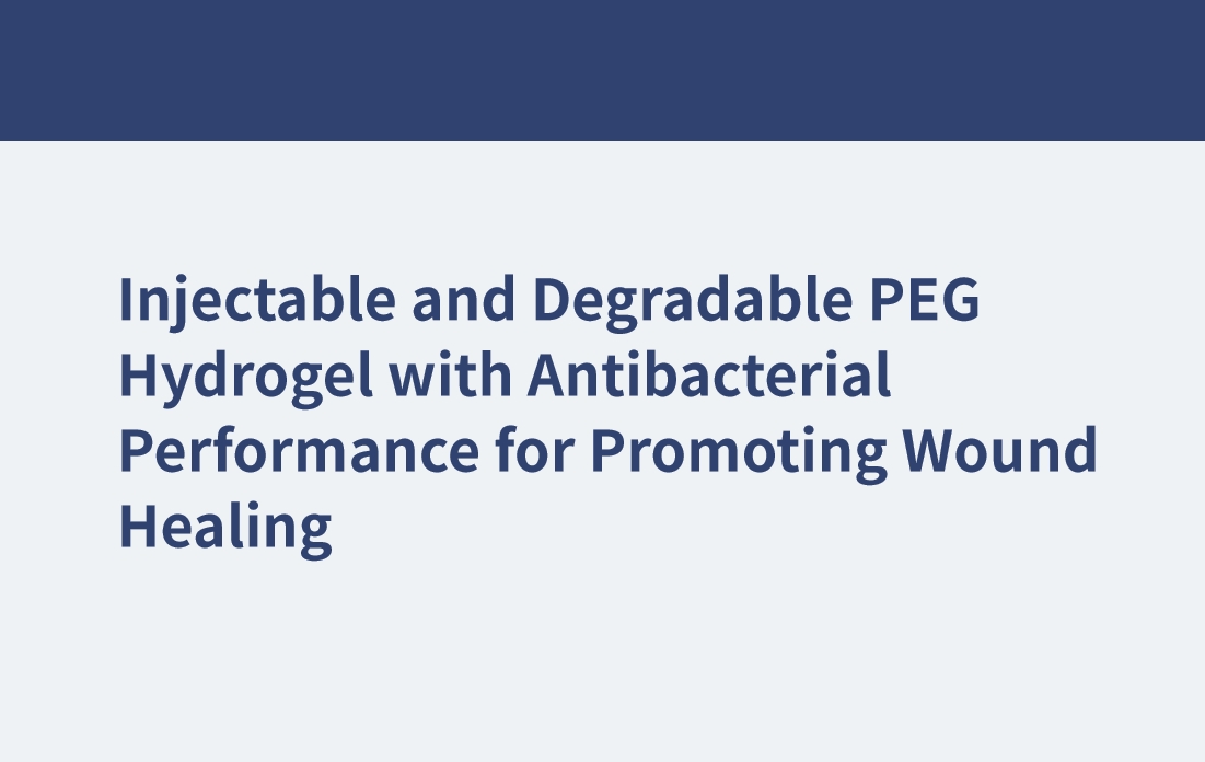 Hydrogel PEG injectable et dégradable avec performance antibactérienne pour favoriser la cicatrisation des plaies
